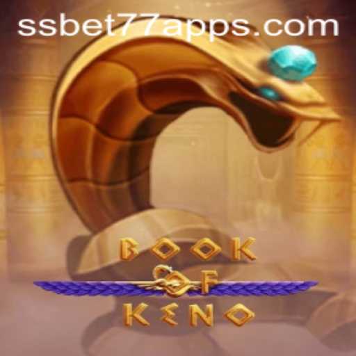 Exploring the Excitement of BookOfKeno with SSBET77