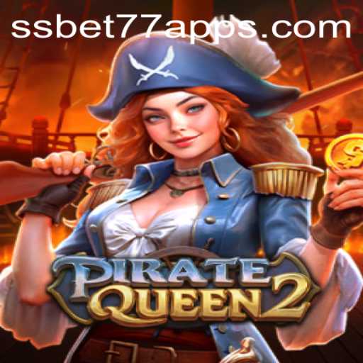 PirateQueen2: An Exciting Adventure on the High Seas with SSBET77